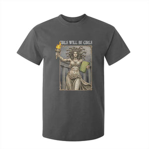 Funny Feminist Medusa Statue Of Liberty T Shirt For Kid Girls Will Be Girls TS12 Dark Heather Print Your Wear
