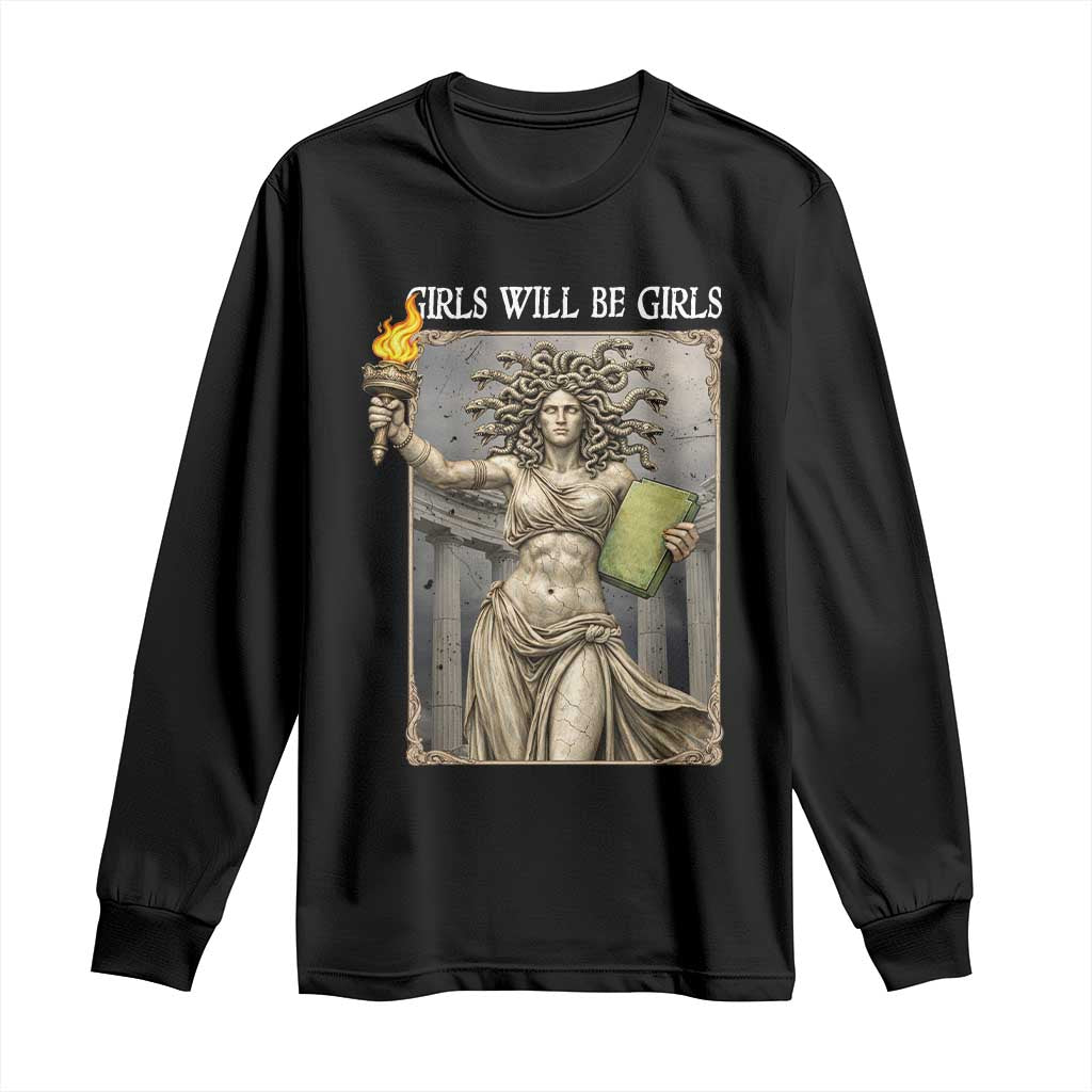 Funny Feminist Medusa Statue Of Liberty Long Sleeve Shirt Girls Will Be Girls TS12 Black Print Your Wear