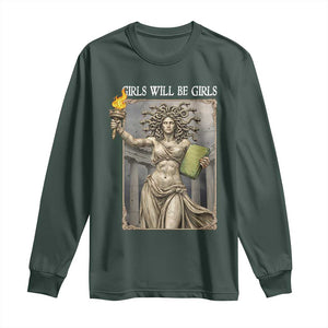 Funny Feminist Medusa Statue Of Liberty Long Sleeve Shirt Girls Will Be Girls TS12 Dark Forest Green Print Your Wear