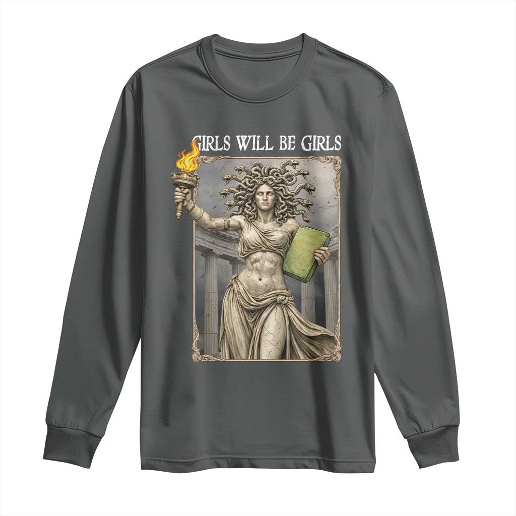 Funny Feminist Medusa Statue Of Liberty Long Sleeve Shirt Girls Will Be Girls TS12 Dark Heather Print Your Wear