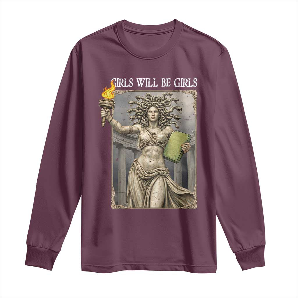 Funny Feminist Medusa Statue Of Liberty Long Sleeve Shirt Girls Will Be Girls TS12 Maroon Print Your Wear