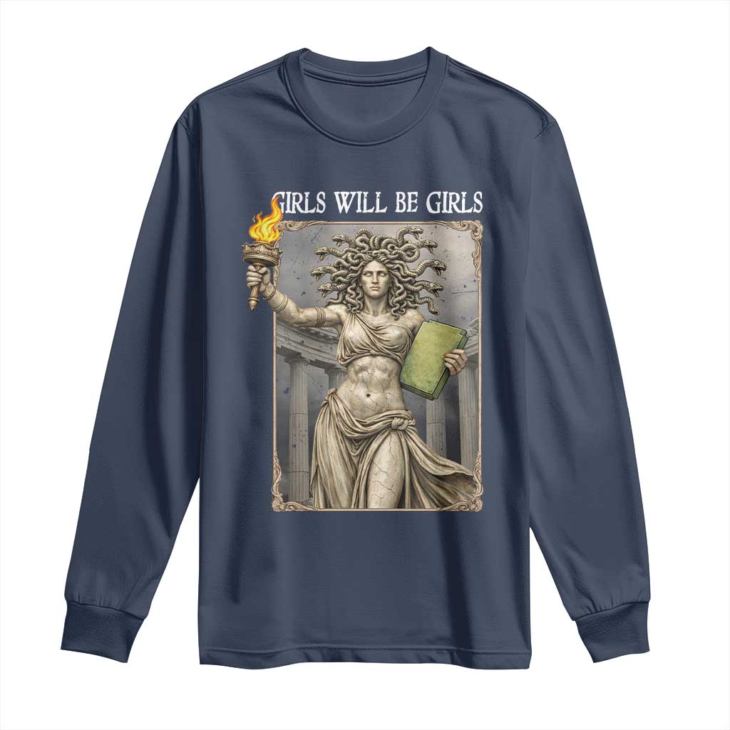Funny Feminist Medusa Statue Of Liberty Long Sleeve Shirt Girls Will Be Girls TS12 Navy Print Your Wear