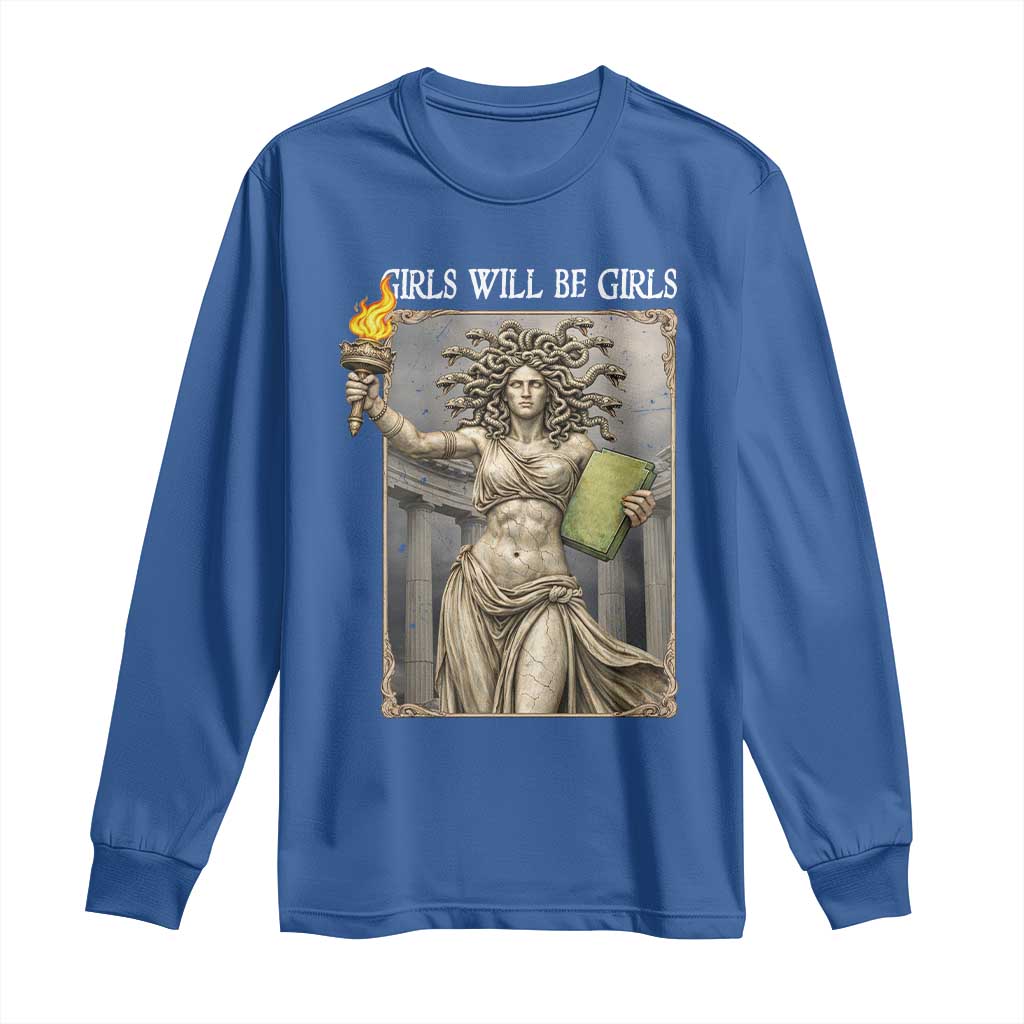 Funny Feminist Medusa Statue Of Liberty Long Sleeve Shirt Girls Will Be Girls TS12 Royal Blue Print Your Wear