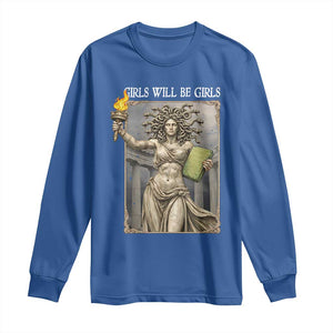 Funny Feminist Medusa Statue Of Liberty Long Sleeve Shirt Girls Will Be Girls TS12 Royal Blue Print Your Wear