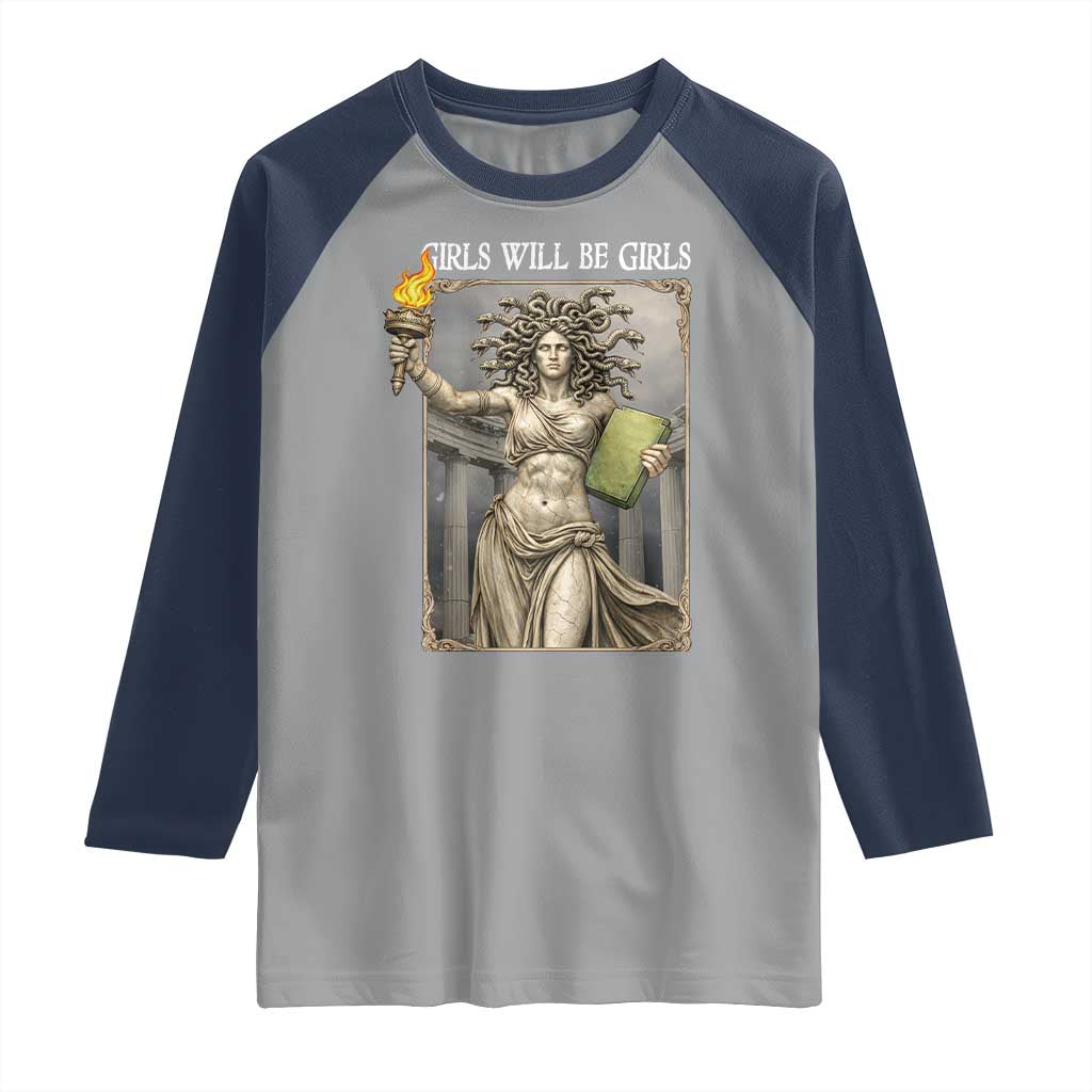 Funny Feminist Medusa Statue Of Liberty Raglan Shirt Girls Will Be Girls TS12 Sport Gray Navy Print Your Wear