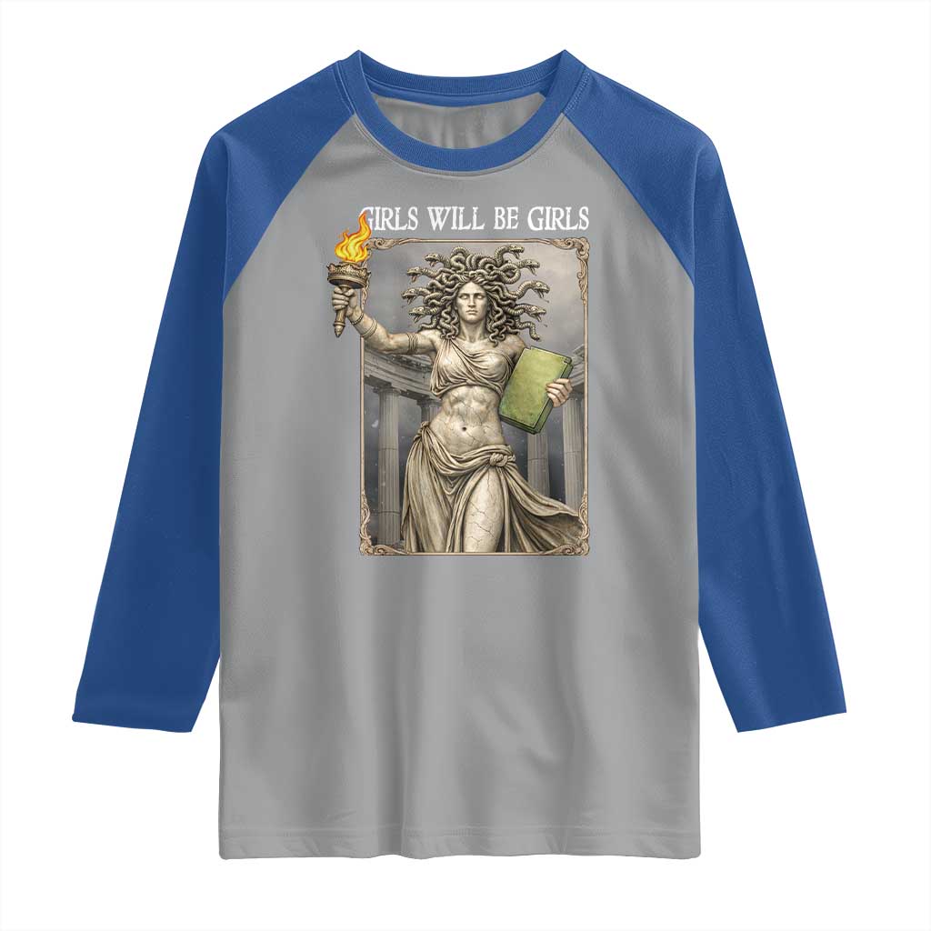 Funny Feminist Medusa Statue Of Liberty Raglan Shirt Girls Will Be Girls TS12 Sport Gray Royal Print Your Wear