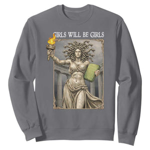 Funny Feminist Medusa Statue Of Liberty Sweatshirt Girls Will Be Girls TS12 Charcoal Print Your Wear