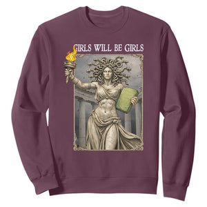 Funny Feminist Medusa Statue Of Liberty Sweatshirt Girls Will Be Girls TS12 Maroon Print Your Wear