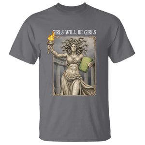 Funny Feminist Medusa Statue Of Liberty T Shirt Girls Will Be Girls TS12 Charcoal Print Your Wear