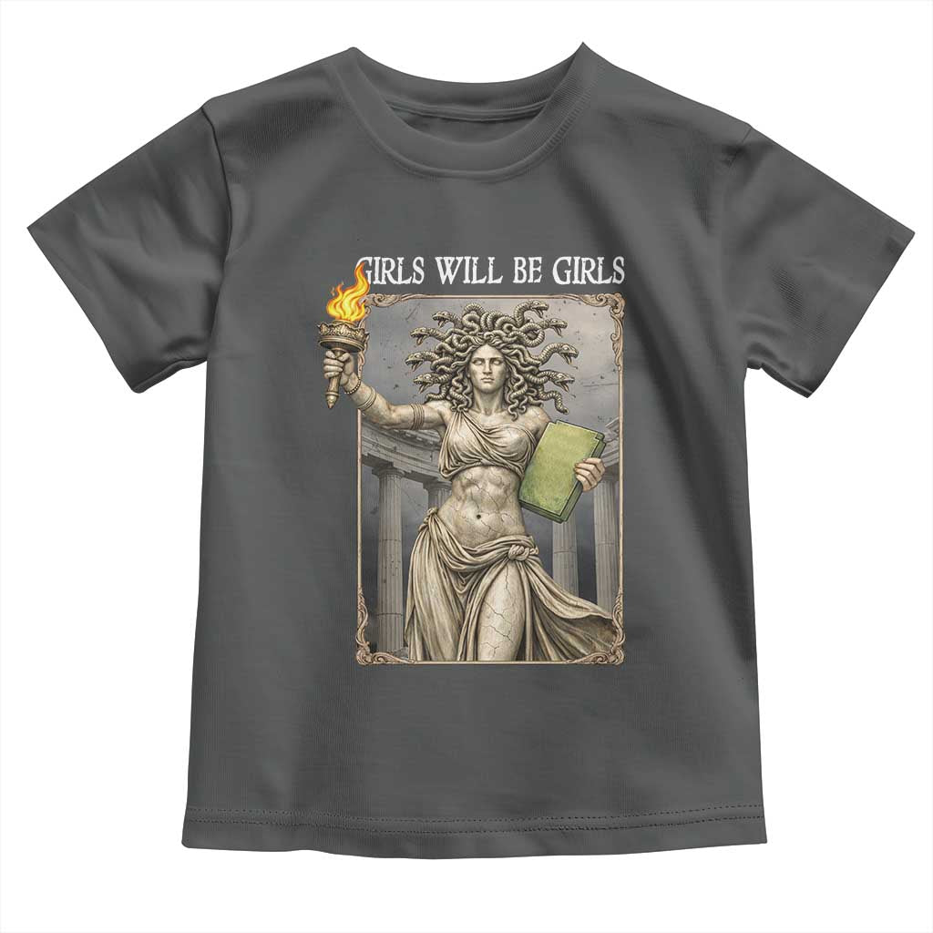 Funny Feminist Medusa Statue Of Liberty Toddler T Shirt Girls Will Be Girls TS12 Dark Heather Print Your Wear