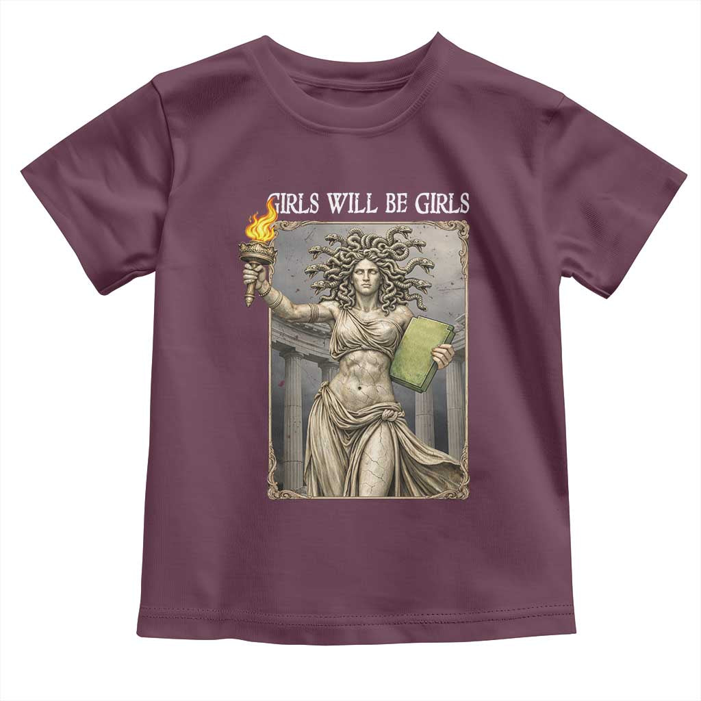 Funny Feminist Medusa Statue Of Liberty Toddler T Shirt Girls Will Be Girls TS12 Maroon Print Your Wear