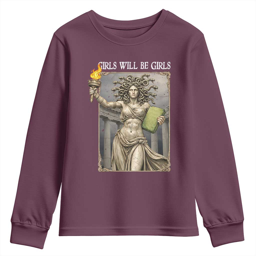 Funny Feminist Medusa Statue Of Liberty Youth Sweatshirt Girls Will Be Girls TS12 Maroon Print Your Wear