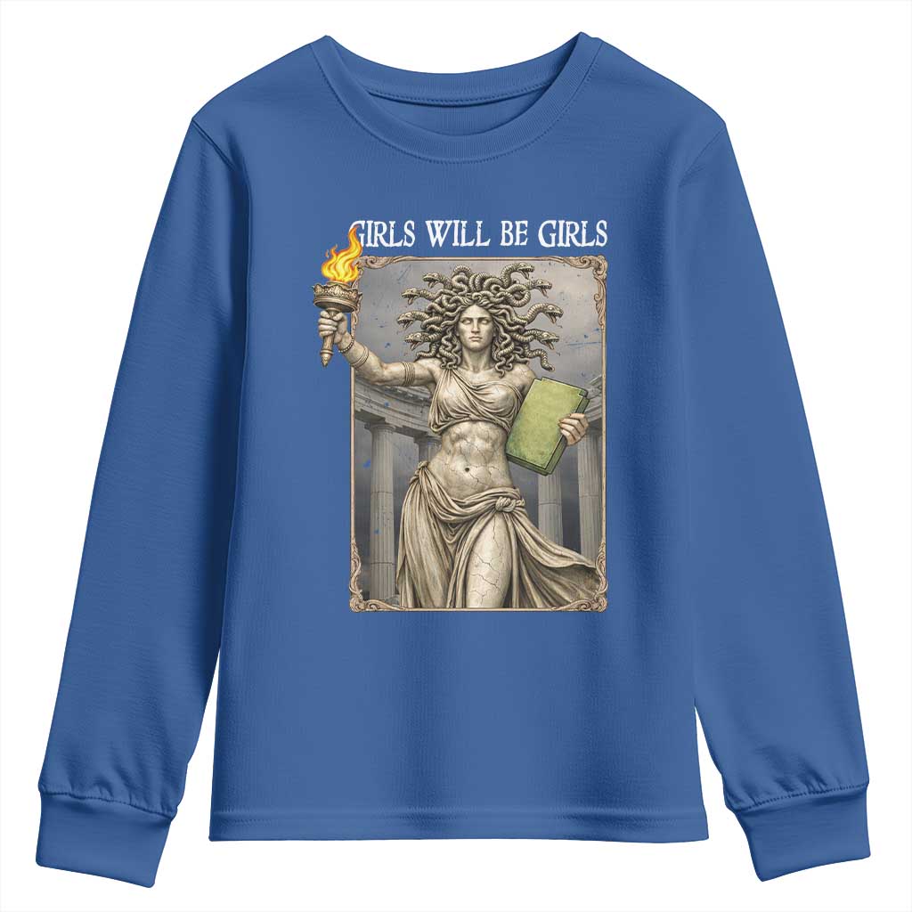 Funny Feminist Medusa Statue Of Liberty Youth Sweatshirt Girls Will Be Girls TS12 Royal Blue Print Your Wear