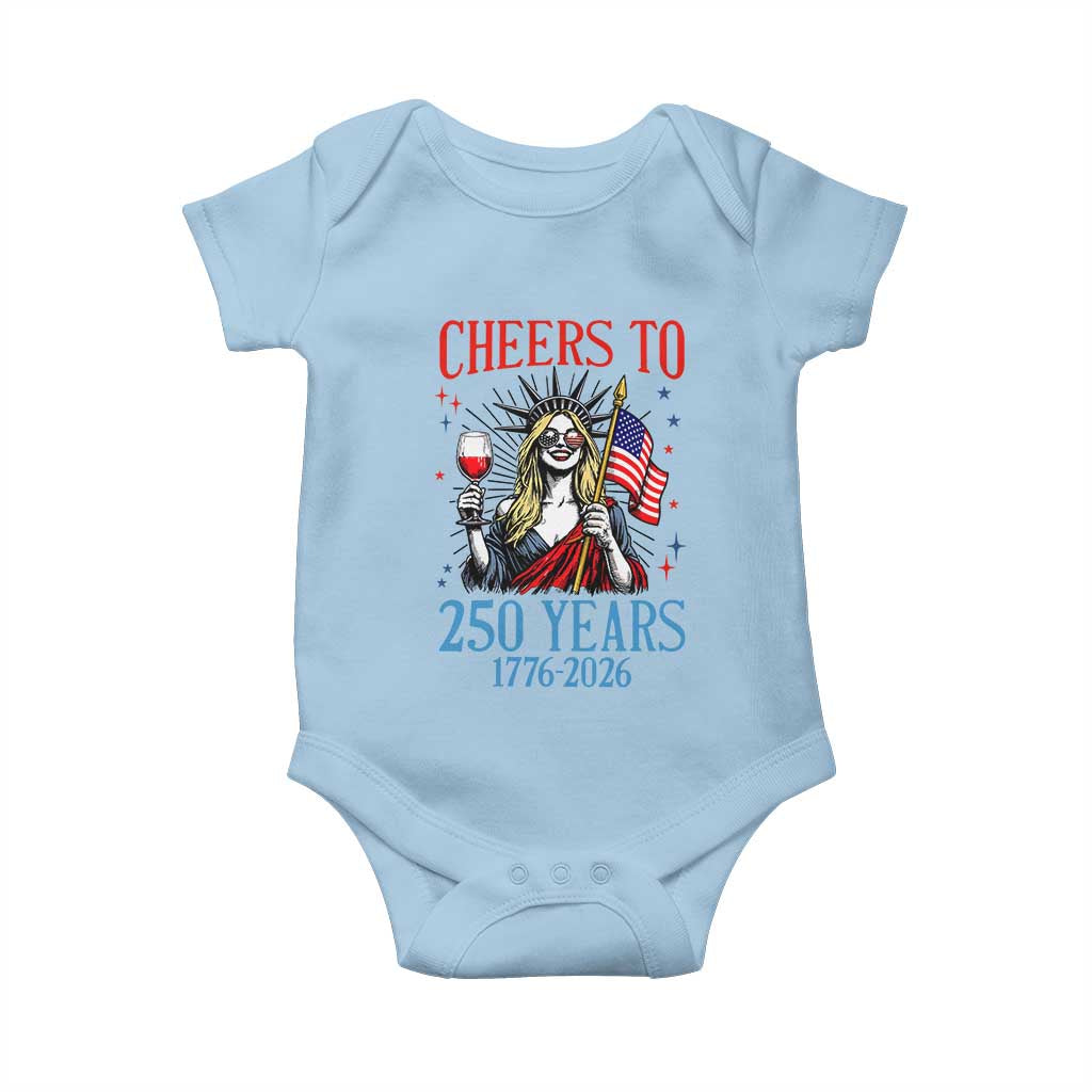 Funny Patriotic Statue Of Liberty Baby Onesie Cheers To 250 Years TS12 Light Blue Print Your Wear