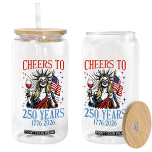 Funny Patriotic Statue Of Liberty Glass Can Cheers To 250 Years TS12 Print Your Wear