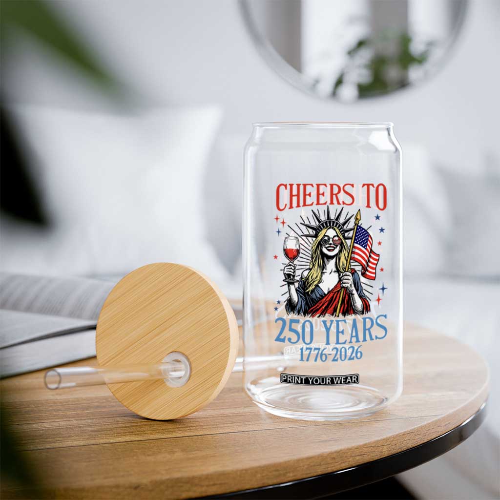 Funny Patriotic Statue Of Liberty Glass Can Cheers To 250 Years TS12 Print Your Wear