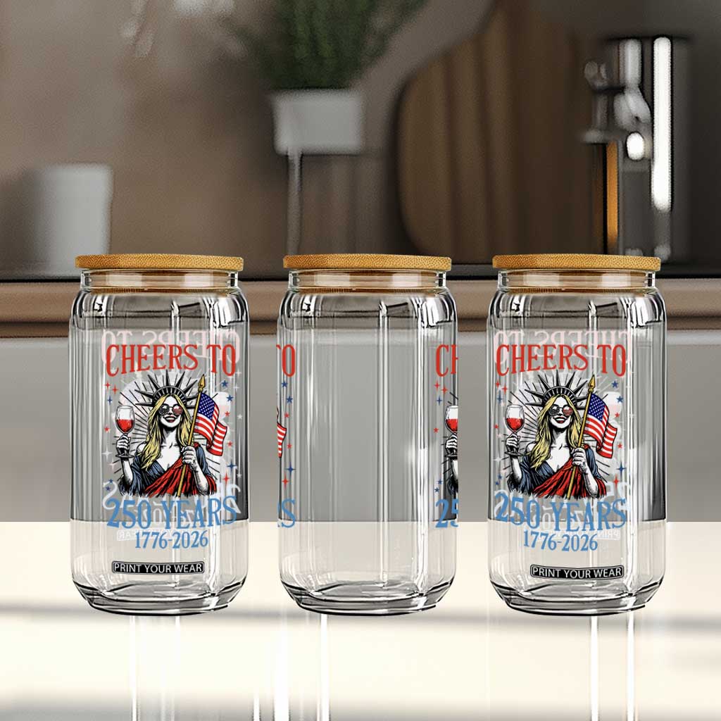Funny Patriotic Statue Of Liberty Glass Can Cheers To 250 Years TS12 Print Your Wear