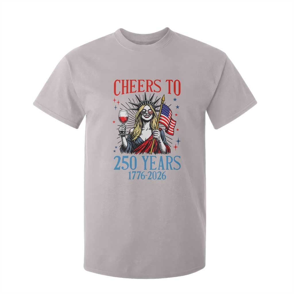 Funny Patriotic Statue Of Liberty T Shirt For Kid Cheers To 250 Years TS12 Ice Gray Print Your Wear