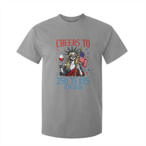 Funny Patriotic Statue Of Liberty T Shirt For Kid Cheers To 250 Years TS12 Sport Gray Print Your Wear