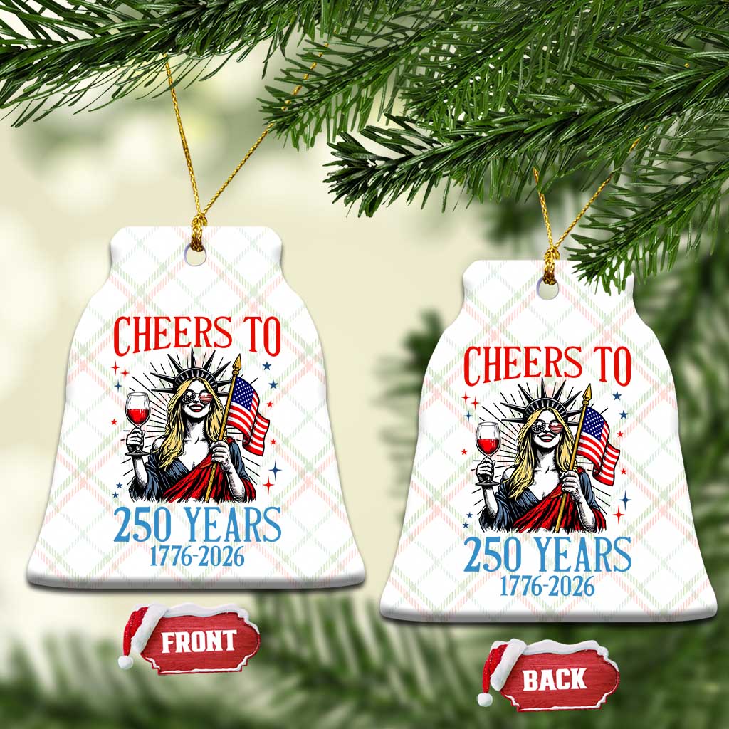 Funny Patriotic Statue Of Liberty Ceramic Ornament Cheers To 250 Years TS12 Print Your Wear