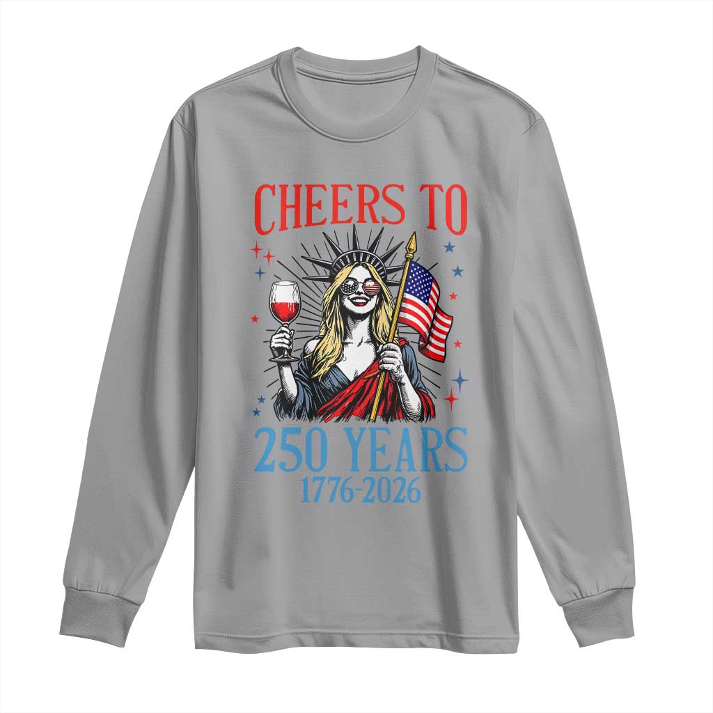 Funny Patriotic Statue Of Liberty Long Sleeve Shirt Cheers To 250 Years TS12 Sport Gray Print Your Wear