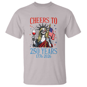 Funny Patriotic Statue Of Liberty T Shirt Cheers To 250 Years TS12 Ice Gray Print Your Wear