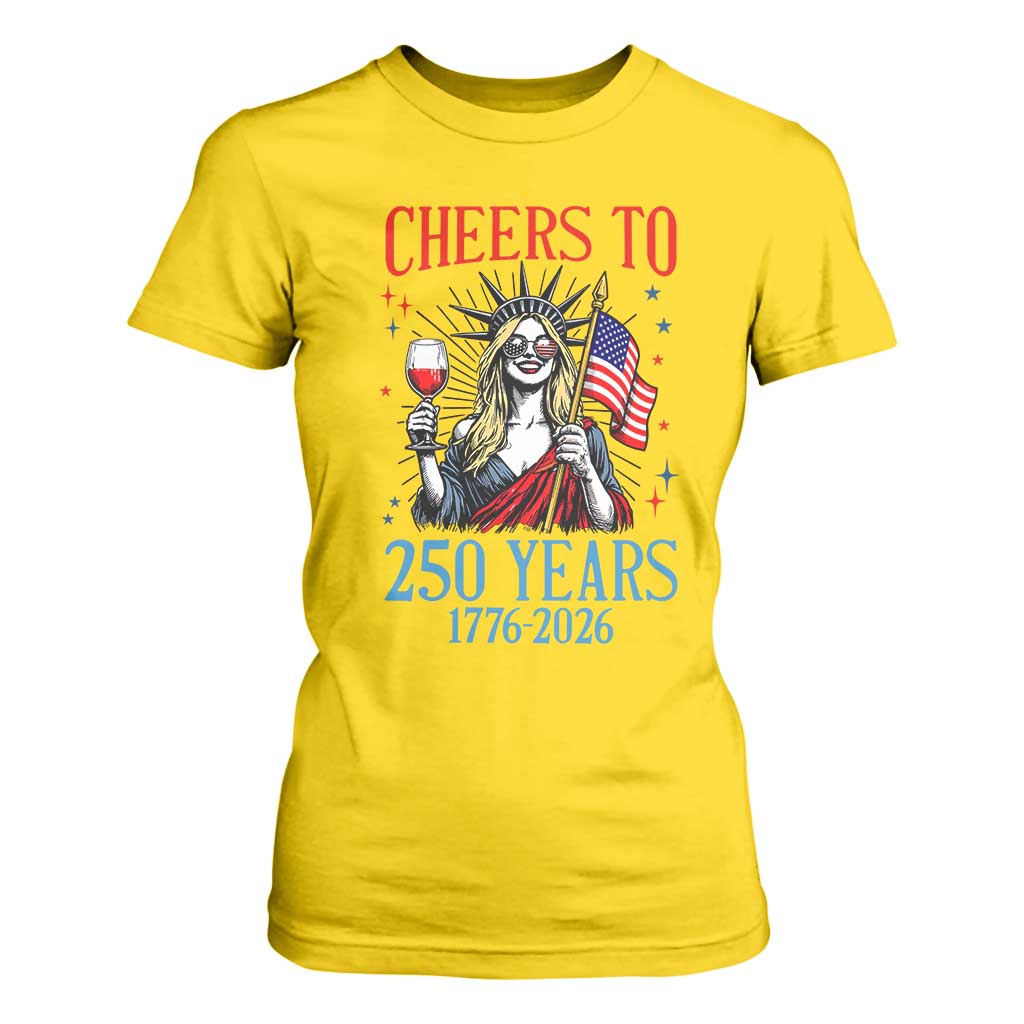 Funny Patriotic Statue Of Liberty T Shirt For Women Cheers To 250 Years TS12 Daisy Print Your Wear