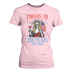 Funny Patriotic Statue Of Liberty T Shirt For Women Cheers To 250 Years TS12 Light Pink Print Your Wear