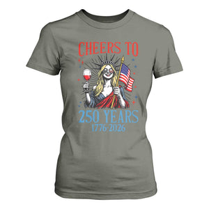 Funny Patriotic Statue Of Liberty T Shirt For Women Cheers To 250 Years TS12 Military Green Print Your Wear