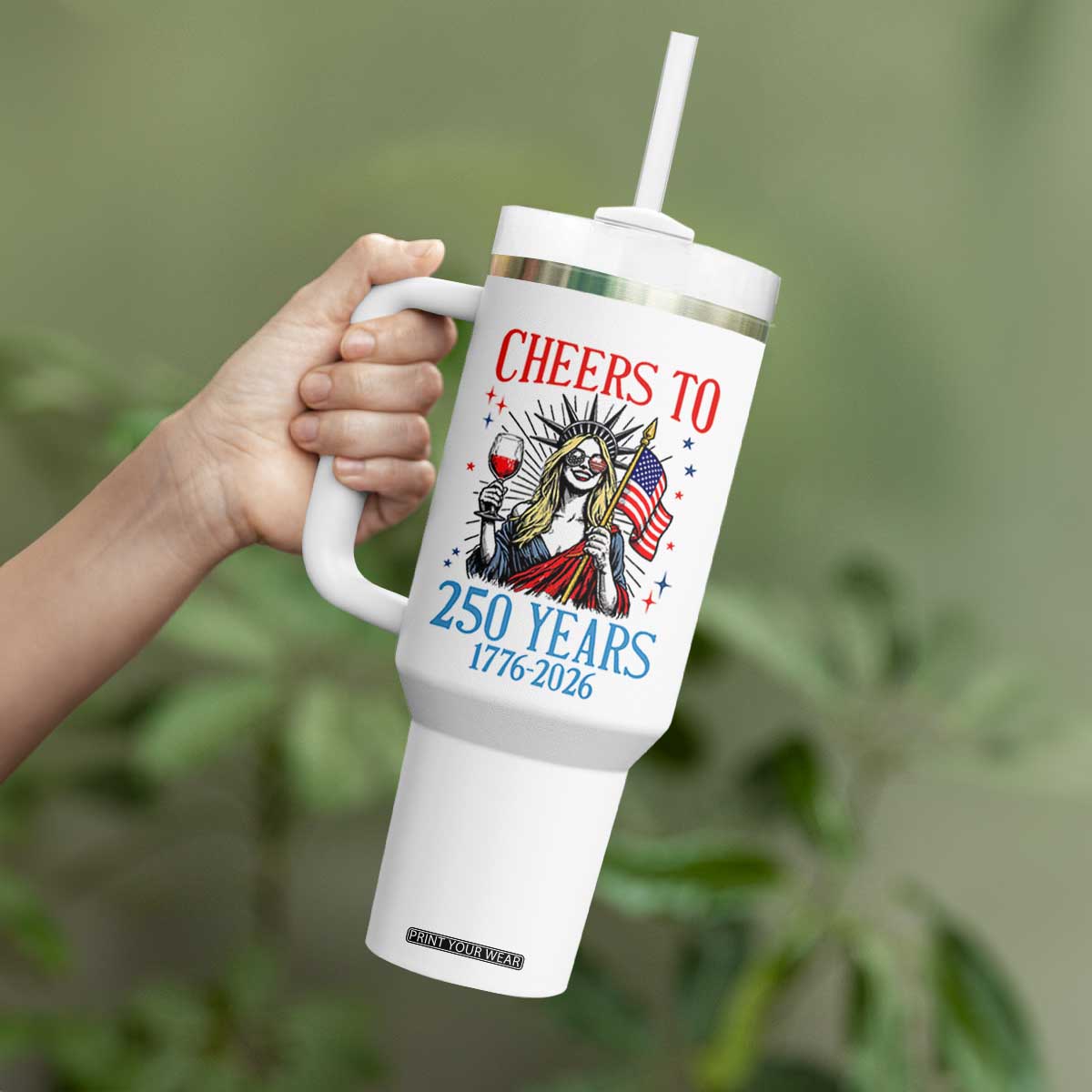 Funny Patriotic Statue Of Liberty Tumbler With Handle Cheers To 250 Years TS12 Print Your Wear