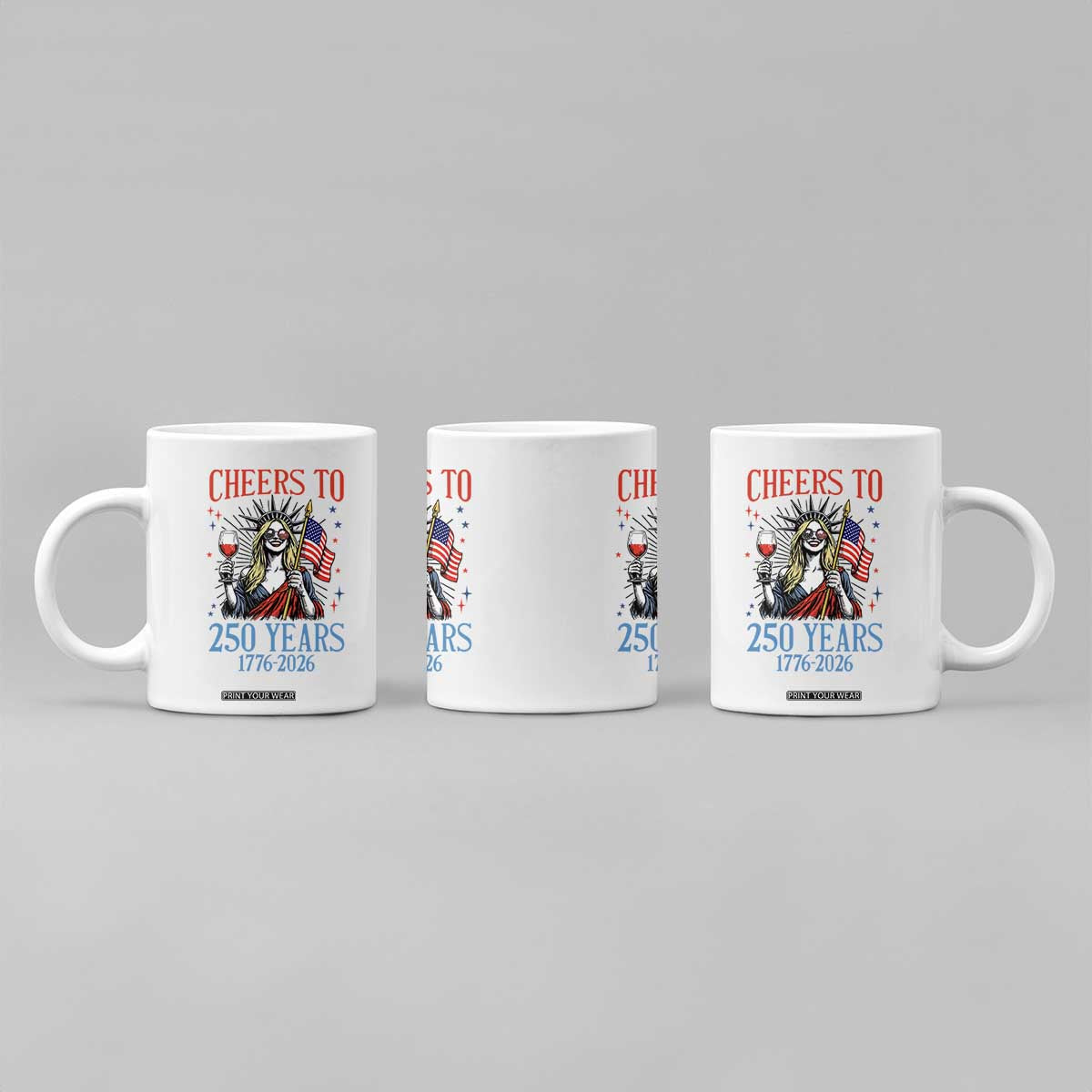 Funny Patriotic Statue Of Liberty Coffee Mug Cheers To 250 Years TS12 Print Your Wear
