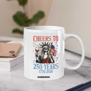 Funny Patriotic Statue Of Liberty Coffee Mug Cheers To 250 Years TS12 Print Your Wear
