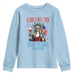 Funny Patriotic Statue Of Liberty Youth Sweatshirt Cheers To 250 Years TS12 Light Blue Print Your Wear
