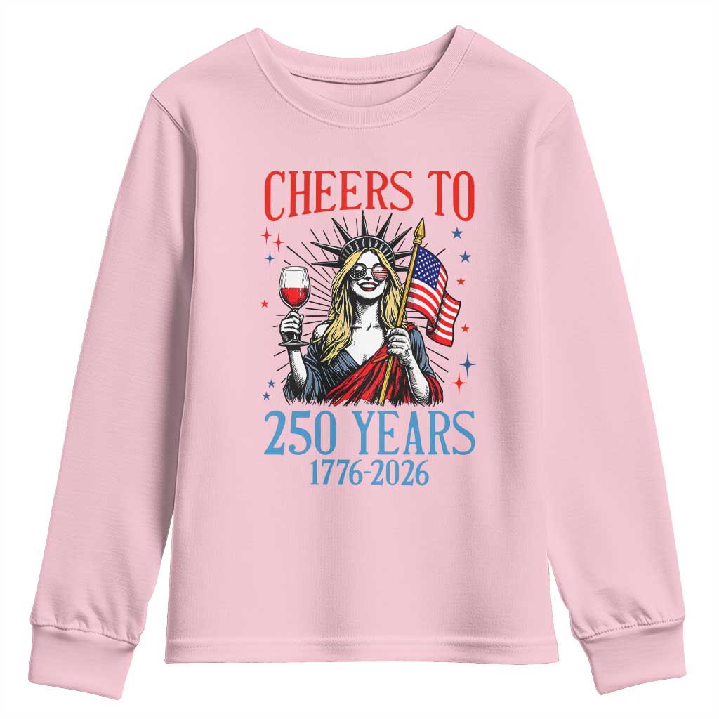 Funny Patriotic Statue Of Liberty Youth Sweatshirt Cheers To 250 Years TS12 Light Pink Print Your Wear