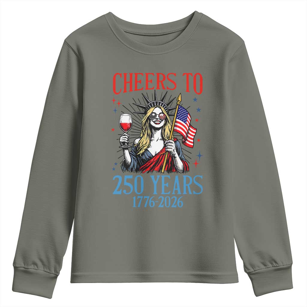 Funny Patriotic Statue Of Liberty Youth Sweatshirt Cheers To 250 Years TS12 Military Green Print Your Wear