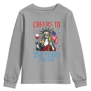 Funny Patriotic Statue Of Liberty Youth Sweatshirt Cheers To 250 Years TS12 Sport Gray Print Your Wear