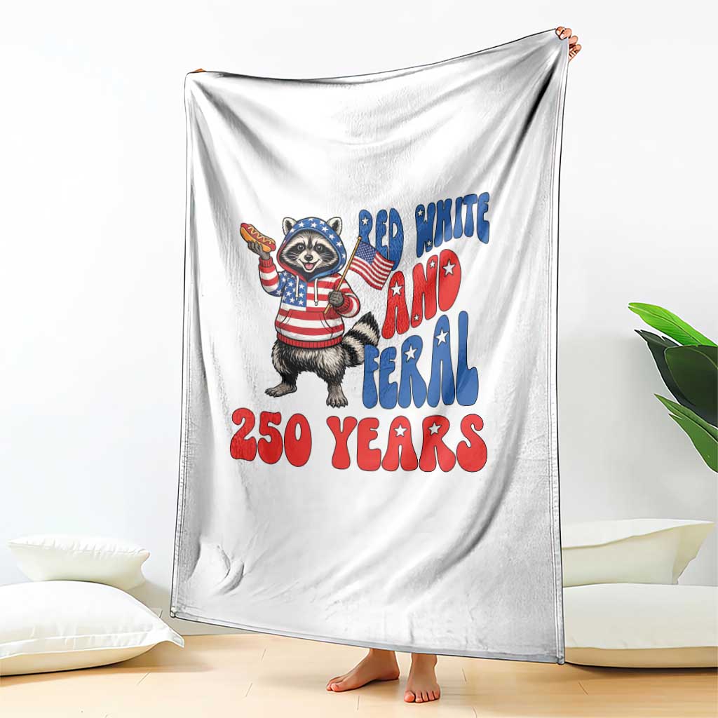 Funny Patriotic Raccoon Throw Blanket Red White And Feral 250 Years TS12 Print Your Wear