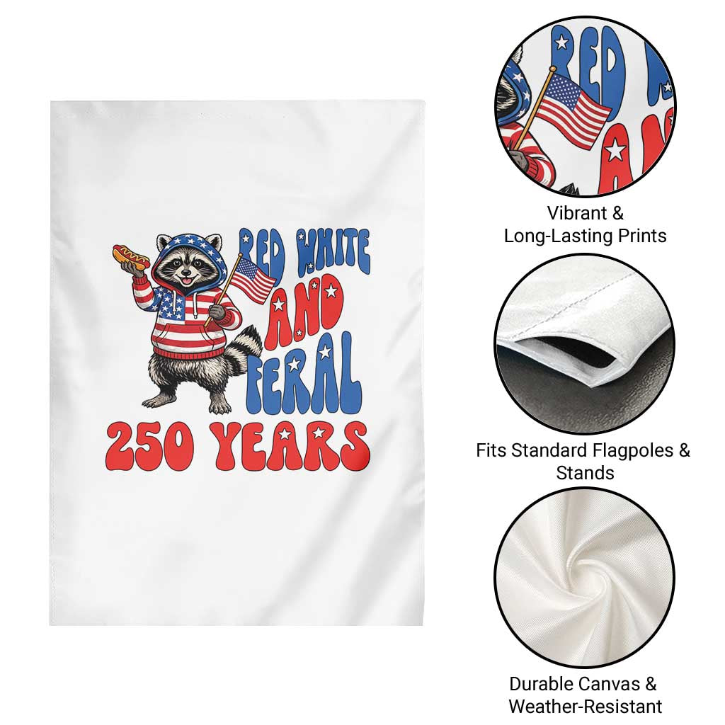 Funny Patriotic Raccoon Garden Flag Red White And Feral 250 Years TS12 Print Your Wear