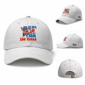 Funny Patriotic Raccoon Baseball Cap Red White And Feral 250 Years TS12 Baseball Cap Universal Fit White Print Your Wear