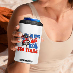 Funny Patriotic Raccoon 4 in 1 Can Cooler Tumbler Red White And Feral 250 Years TS12 Print Your Wear