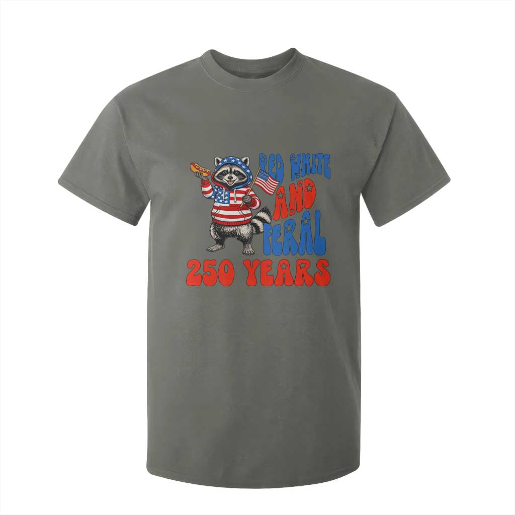 Funny Patriotic Raccoon T Shirt For Kid Red White And Feral 250 Years TS12 Military Green Print Your Wear