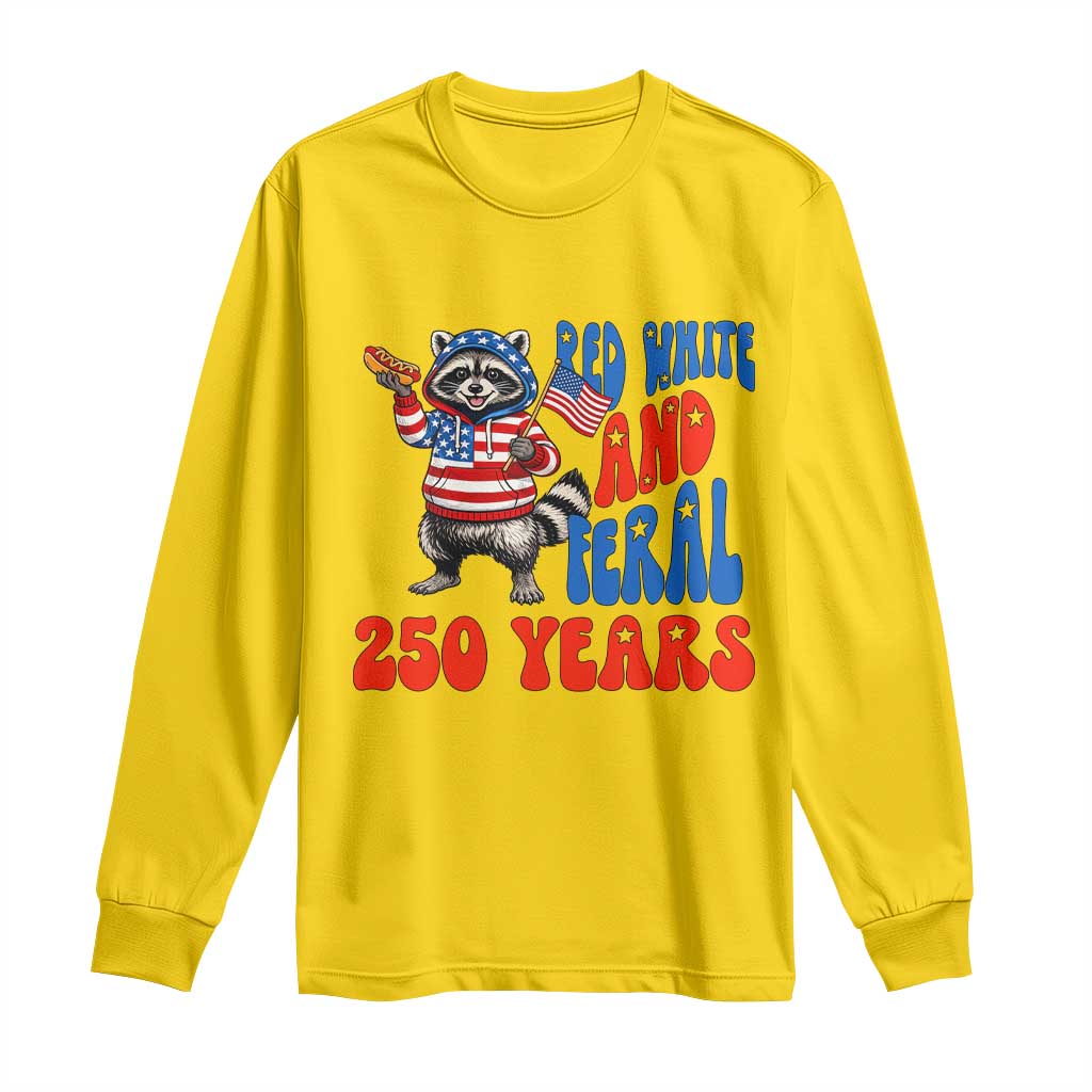 Funny Patriotic Raccoon Long Sleeve Shirt Red White And Feral 250 Years TS12 Daisy Print Your Wear