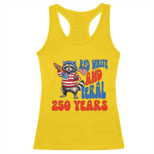 Funny Patriotic Raccoon Racerback Tank Top Red White And Feral 250 Years TS12 Daisy Print Your Wear