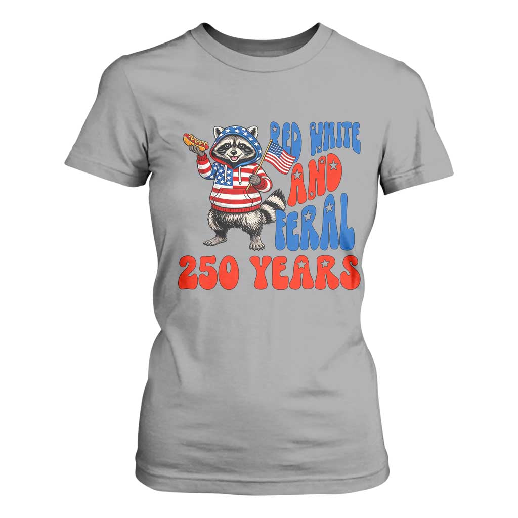 Funny Patriotic Raccoon T Shirt For Women Red White And Feral 250 Years TS12 Sport Gray Print Your Wear