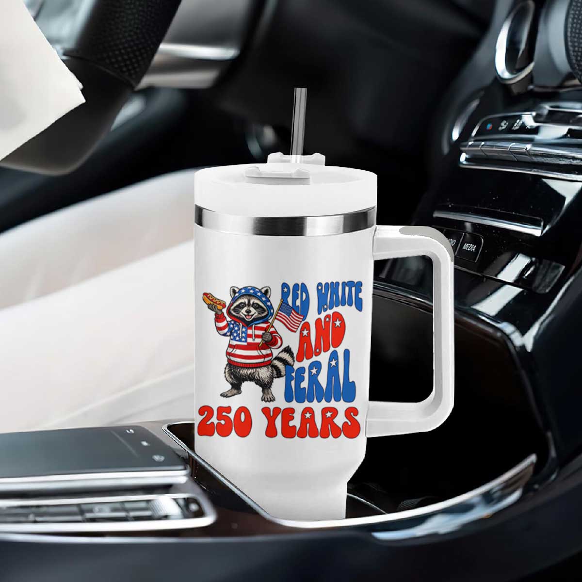 Funny Patriotic Raccoon Tumbler With Handle Red White And Feral 250 Years TS12 Print Your Wear