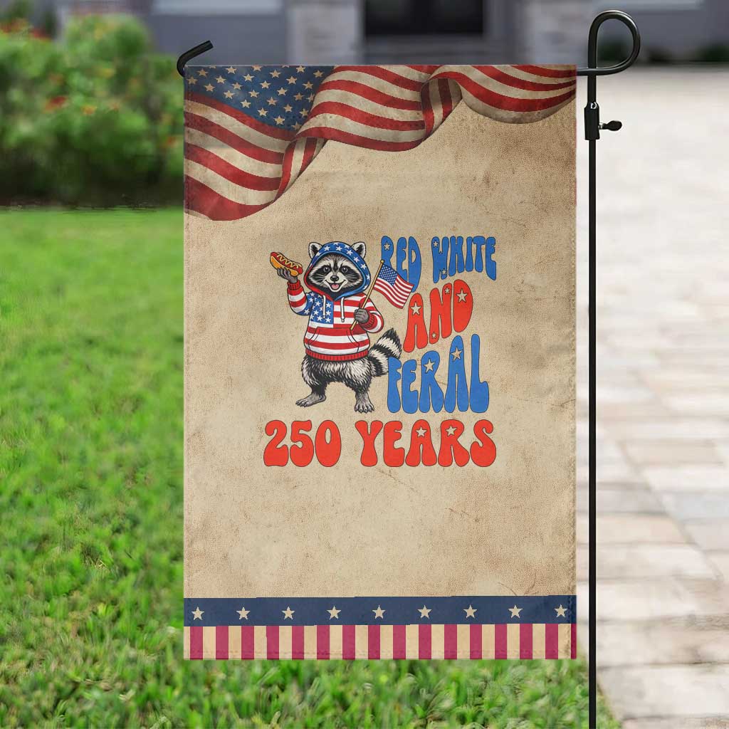 Funny Patriotic Raccoon Garden Flag Red White And Feral 250 Years TS12 Vintage Rustic Tan Navy Print Your Wear