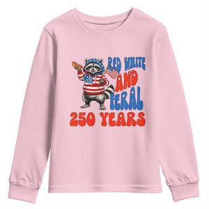 Funny Patriotic Raccoon Youth Sweatshirt Red White And Feral 250 Years TS12 Light Pink Print Your Wear