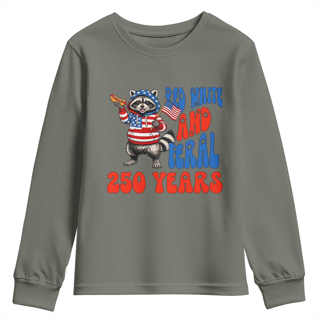 Funny Patriotic Raccoon Youth Sweatshirt Red White And Feral 250 Years TS12 Military Green Print Your Wear