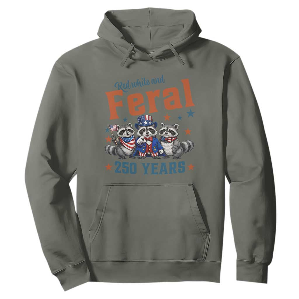 Funny Raccoon Red White And Feral America 250 Hoodie TS12 Military Green Print Your Wear