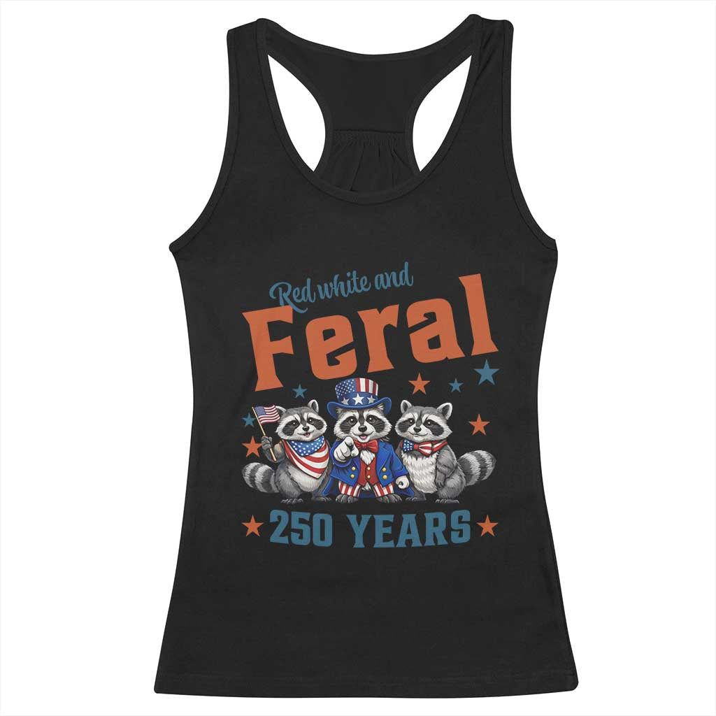 Funny Raccoon Red White And Feral America 250 Racerback Tank Top TS12 Black Print Your Wear